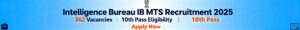 IB MTS Recruitment 2025