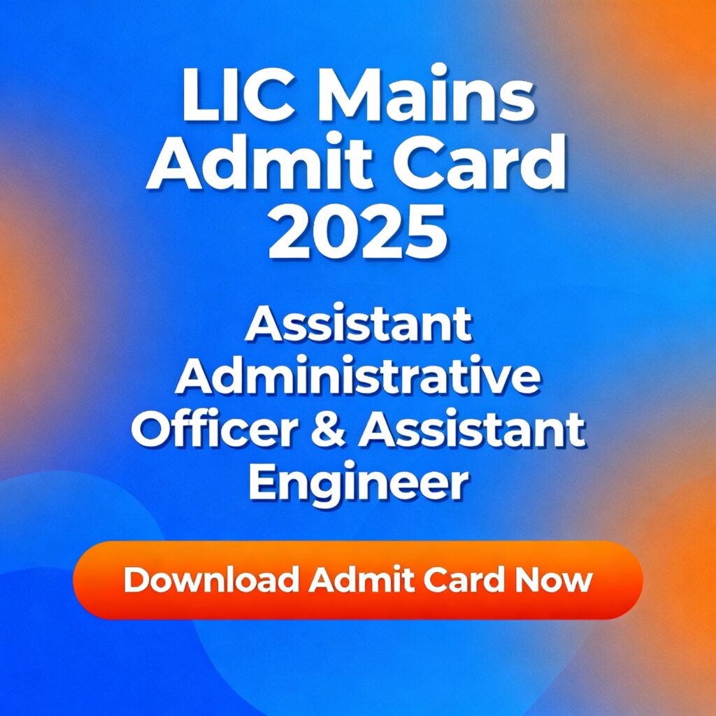 LIC AAO / AE Mains Admit Card