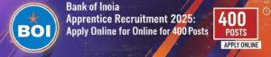 Bank of India Apprentice Recruitment 2025
