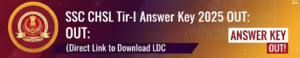 SSC CHSL Tier-I Answer Key 2025 OUT