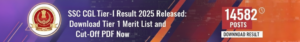 SSC CGL Tier-I Result 2025 Released