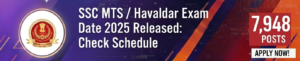 SSC MTS / Havaldar Exam Date 2025