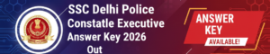 Delhi Police Constable Executive Answer Key